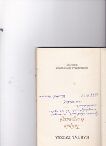 Kartal Zsuzsa - Tulip�n �s orgonasz�