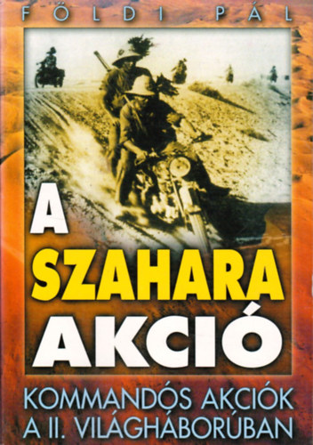 Fldi Pl - A Szahara akci - A kegyetlen dzsungel