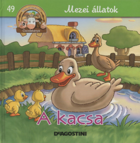 A kacsa (Csodatanya 49.)