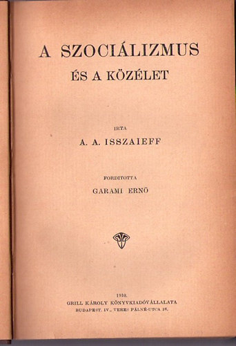 A. A. Isszaieff - A szoci�lizmus �s a k�z�let