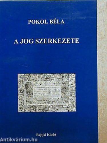 Pokol Bla - A jog szerkezete