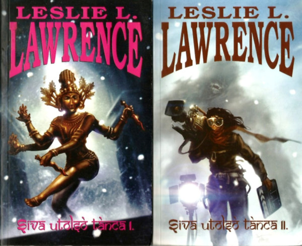 Leslie L. Lawrence - Siva utolsó tánca I.-II.