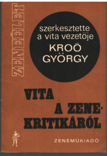 Kroó György - Vita a zenekritikáról