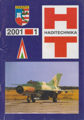 Hajd� Ferenc (szerk.) - Haditechnika XXXV. �vfolyam 2001/1-4. (teljes �vfolyam, lapsz�monk�nt)