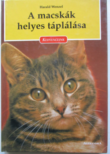 Harald Wenzel - A macskák helyes táplálása