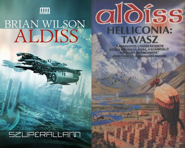 Brian W. Aldiss - 2 db Brian W. Aldiss sci-fi regény: Szuperállam + Helliconia: Tavasz