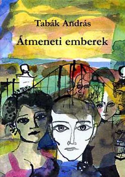 TAB�K ANDR�S - �tmeneti emberek