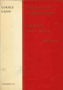 Lukcs Lajos - Garibaldival a szabadsgrt - Dunyov Istvn lete s mkdse 1816-89