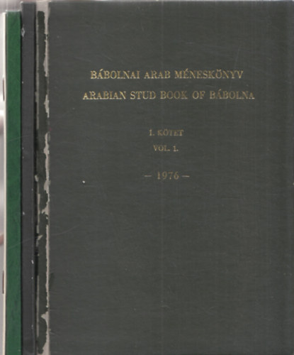 Bbolnai arab mnesknyv I-III. + Kiegszt fzet a Bbolnai arab mnesknyv I. ktethez
