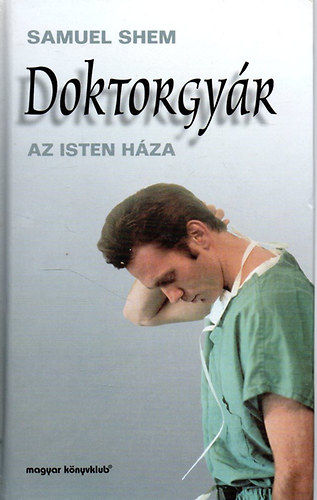 Samuel Shem - Doktorgyr