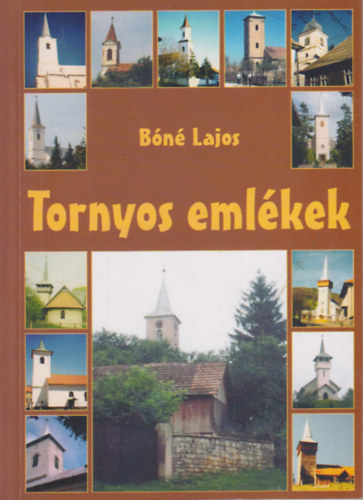 B�n� Lajos - Tornyos eml�kek