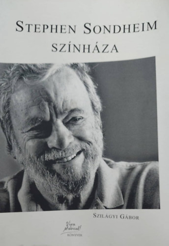 Szilágyi Gábor - Stephen Sondheim színháza