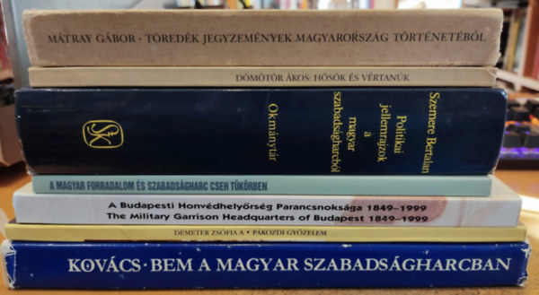 Mtray Gbor, Dmtr kos, Szemere Bertalan, Richard Prazak, Jakub Arbes, Helgert Imre, Demeter Zsfia, Kovcs Endre - 7 db 1848, magyar trtnelem: A pkozdi gyzelem; A Budapesti Honvdhelyrsg Parancsnoksga 1849-1999; A magyar forradalom s szabadsgharc cseh tkrben; Politikai jellemrajzok a magyar szabadsgharcbl; Hsk s vrtank