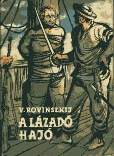 Viliam Ionovics Rovinszkij - A lzad haj