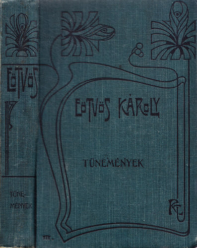 Etvs Kroly - Tnemnyek (Etvs Kroly munki sorozat XV.)
