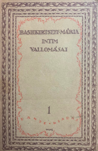 Havas Jzsef (ford.) - Bashkirtseff mria intim vallomsai I.