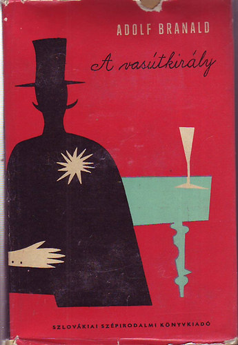 Adolf Branalo - A vas�tkir�ly