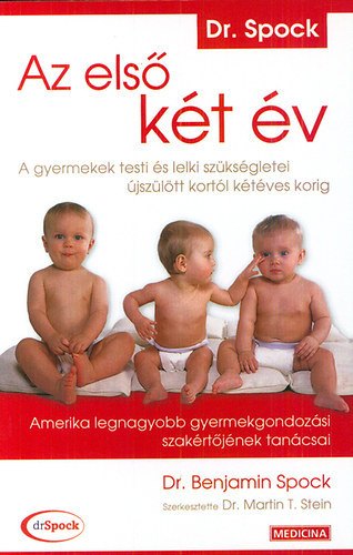 Benjamin Spock dr. - Az első két év