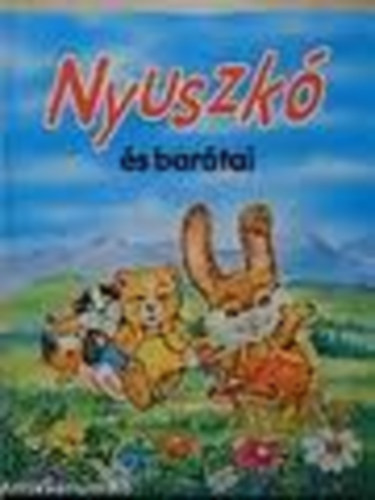 Eszes Katalin - Nyuszk s bartai