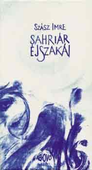Sz�sz Imre - Sahri�r �jszak�i