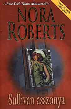 Nora Roberts - Sullivan asszonya