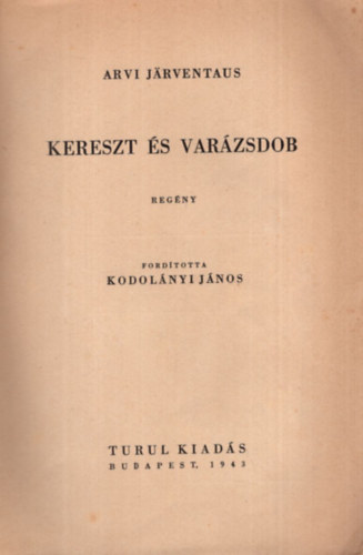 Arvi J�rventaus - Kereszt �s var�zsdob