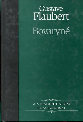 Gustave Flaubert - Bovaryné