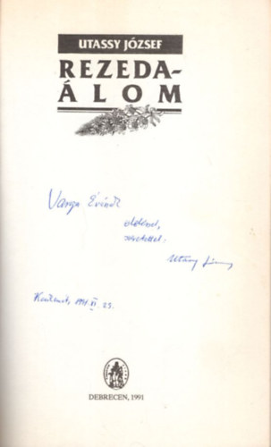 Utassy J�zsef - Rezeda-�lom - dedik�lt