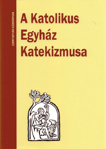 Di�s Istv�n dr. (ford.) - A katolikus egyh�z katekizmusa (A latin mintakiad�s ford�t�sa)