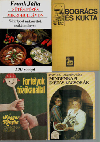 Pkozdi Judit, Baly Mria-Pelle Jzsefn, Jmbor Zska-Ver Juli, Frank Jlia - 4 db szakcsknyv egytt: Sts-fzs mikrohullmon, Mindennapi dits vacsork, Bogrcs s kukta, Fortlyok fzkanllal.
