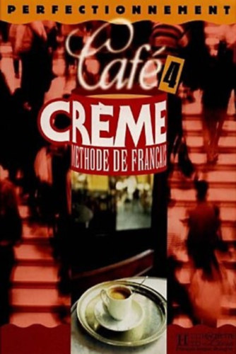 Caf Creme 4 Livre De L'Eleve