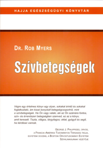 Dr. Rob Myers - Szívbetegségek