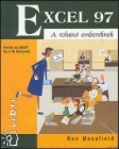 Mansfield, Ron - Excel 97 - A rohan embereknek
