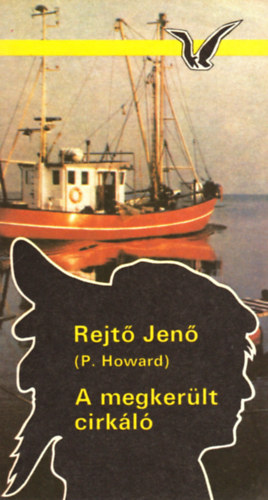 Rejt� Jen� (P. Howard) - A megker�lt cirk�l�