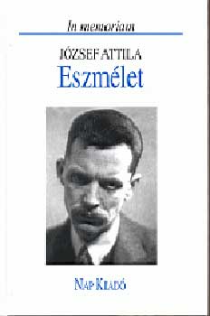 N. Horvth Bla (szerk.) - Eszmlet (In memoriam - Jzsef Attila)