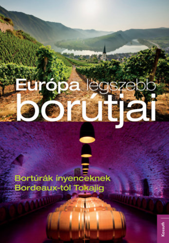 Eurpa legszebb bortjai