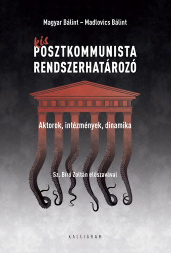 Magyar Blint, Madlovics Blint - Kis posztkommunista rendszerhatroz