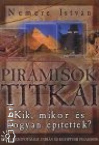 Nemere István - Piramisok titkai