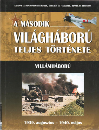 A msodik vilghbor teljes trtnete 1. - Villmhbor