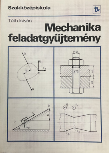 T�th Istv�n - Mechanika feladatgy�jtem�ny