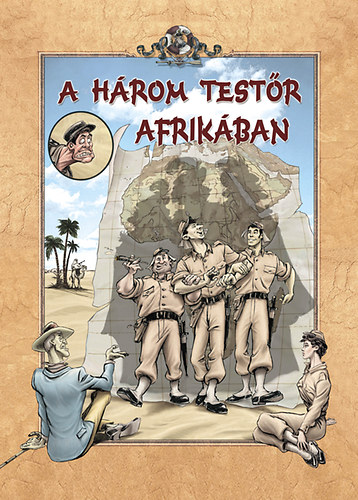 Rejt Jen; Korcsmros Pl - A hrom testr Afrikban