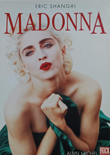 Eric Shangai - Madonna (Albin Michel, Rock & Folk)