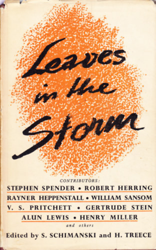 Henry Treece, Stefan Schimanski - Leaves In The Storm - A Book Of Diaries