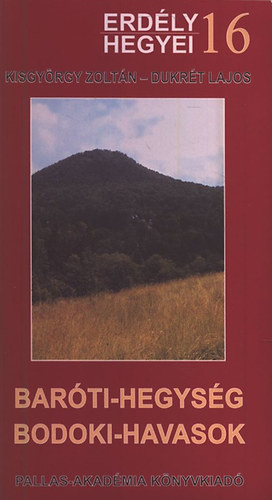 Kisgyrgy Zoltn, Dukrt Lajos - Barti-hegysg, Bodoki-havasok