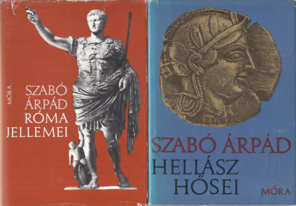Szab� �rp�d - 2 db Szab� �rp�d m�: R�ma jellemei + Hell�sz h�sei