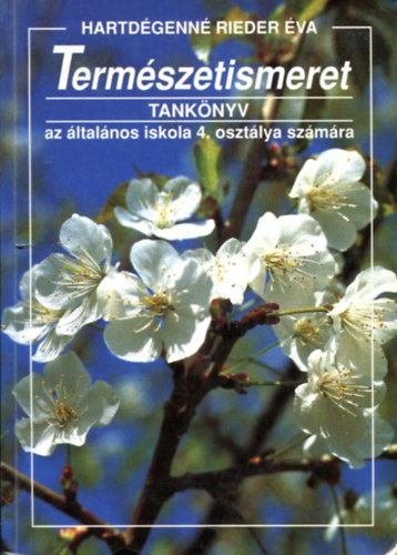 Hartd�genn� Rieder �va - Term�szetismeret Tank�nyv az �ltal�nos iskola 4.oszt�lya