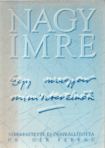 dr. Dr Ferenc - Nagy Imre - egy magyar miniszterelnk