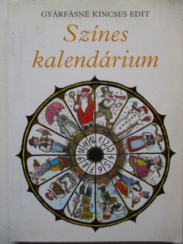 Gyrfsn Kincses Edit - Sznes kalendrium