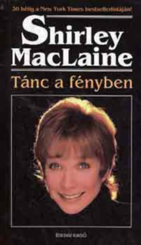 Shirley MacLaine - Tánc a fényben