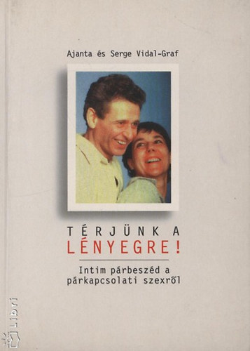 Vidal-graf, Serge, Vidal-graf, Ajanta - Térjünk a lényegre ! - szeretkezés, szex, csikló